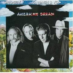 Crosby Stills Nash And Young : American Dream